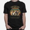 Take That Girl Im Not Old Im Vintage Signatures Thank You For The Memories T-Shirt