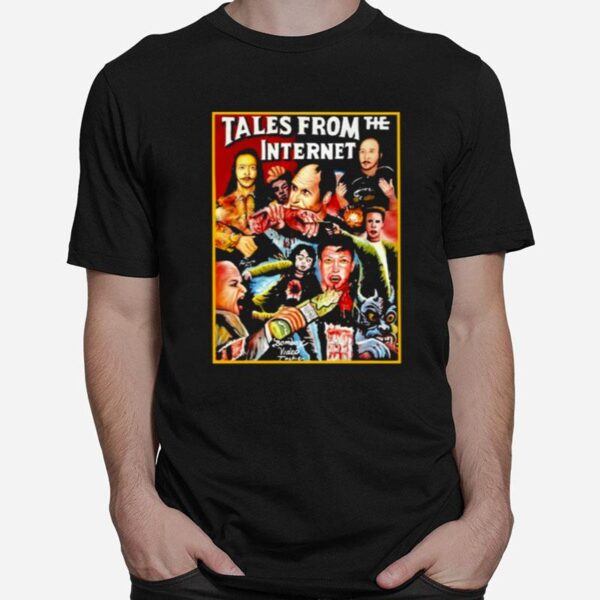 Tales From The Internet T-Shirt