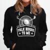 Talk Birdie To Me Golf Golfer Golf Club Sport Hoodie