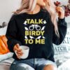 Talk Birdy To Me Sweater