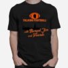 Talking Football With Bengal Jim And Friends Unisex T-Shirt