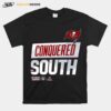 Tampa Bay Buccaneers Conquered The South Nfc South Champions T-Shirt