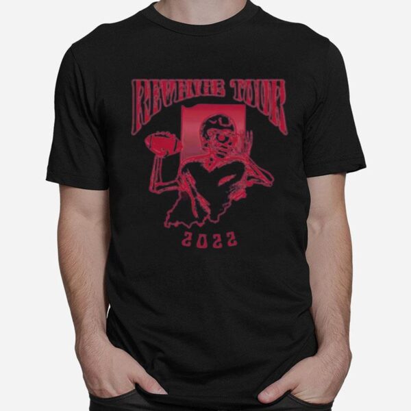 Tampa Bay Buccaneers Revenge Tour In 2022 T-Shirt