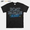 Tampa Bay Rays Boat Parade Or Bust T-Shirt