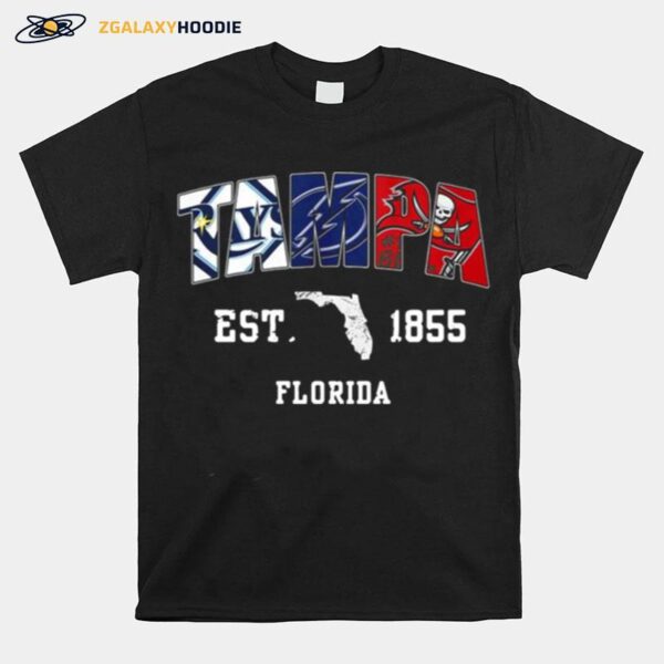 Tampa Tampa Bay Rays Tampa Bay Lightning Tampa Bay Buccaneers Est 1855 Florida T-Shirt