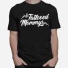 Tattooed Mommy T-Shirt