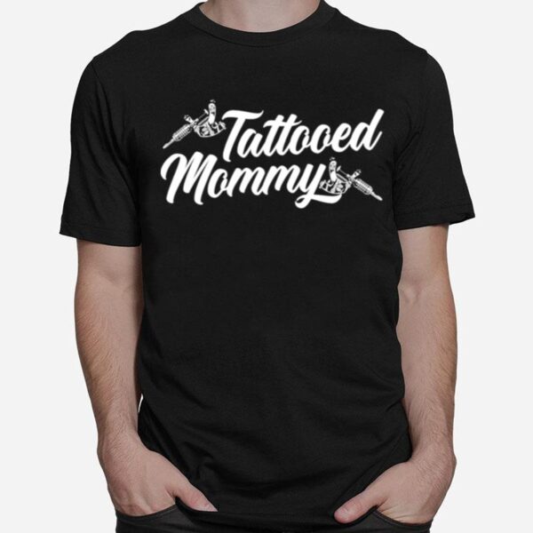 Tattooed Mommy T-Shirt