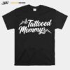 Tattooed Mommy T-Shirt