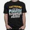 Tattooist For Proud Tattoo Artist T-Shirt