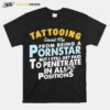 Tattooist For Proud Tattoo Artist T-Shirt