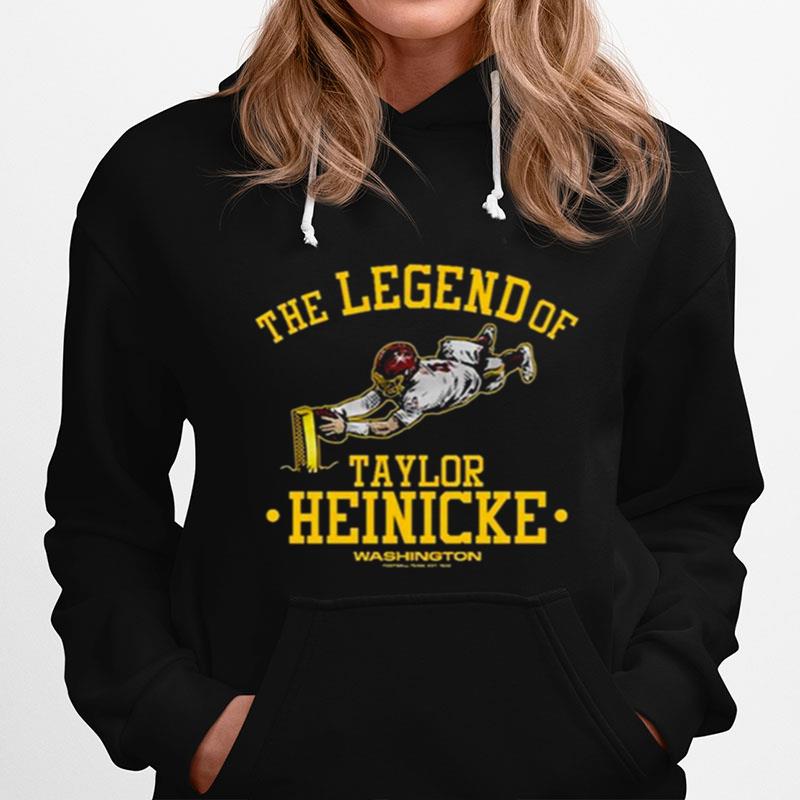 Taylor Heinicke Washington Football Team The Legend Of Taylor Heinicke Hoodie