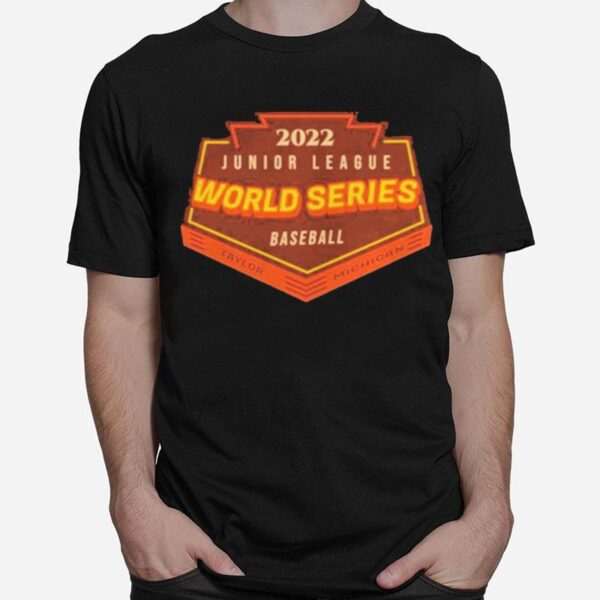 Taylor Michigan Baseball 2022 Junior League World Series T-Shirt