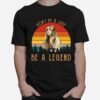 Taylor Swift Dont Be A Lady Be A Legend Vintage Retro T-Shirt