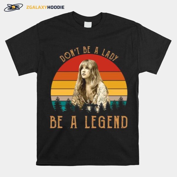 Taylor Swift Dont Be A Lady Be A Legend Vintage Retro T-Shirt