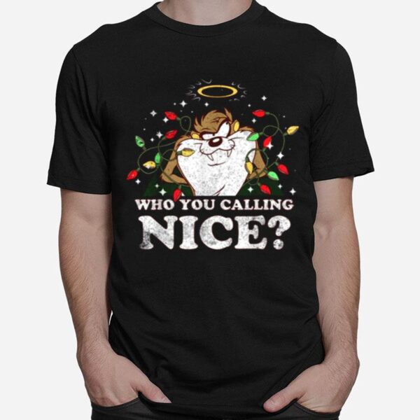 Taz Who You Calling Nice Space Jam New Legacy Looney Tunes Christmas T-Shirt