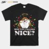 Taz Who You Calling Nice Space Jam New Legacy Looney Tunes Christmas T-Shirt