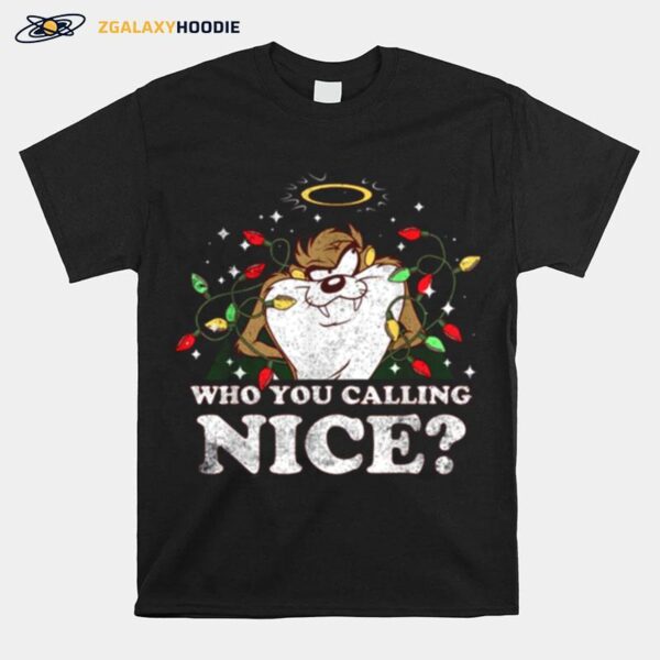 Taz Who You Calling Nice Space Jam New Legacy Looney Tunes Christmas T-Shirt