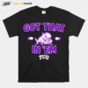 Tcu Football Got That Frog In Em T-Shirt