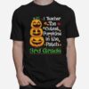 Teach Cutest Pumpkins 3Rd Grade Teacher Halloween Costume T-Shirt