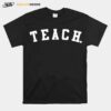 Teach T-Shirt