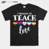 Teacher Ally Lgbt Teaching Love Rainbow Pride Month T B0B31Gc9Gj T-Shirt