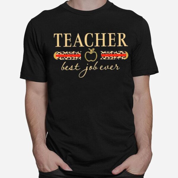 Teacher Apple Best Job Ever Leopard T-Shirt