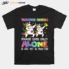 Teacher Besties Because Going Crazy Alone Is Not Fun T-Shirt