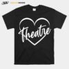 Teacher Broadway Theater Theatre T-Shirt