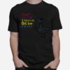 Teacher Don%E2%80%99T Let The Pigeon Get Too Close T-Shirt