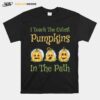 Teacher Halloween I Teach The Cutest Pumpkin In The Path T-Shirt