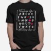 Teacher Life A B C D E Teachers Love T-Shirt