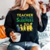 Teacher Of All The Sleepers Sweater