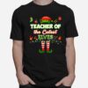 Teacher Of The Cutest Elves Teacher Of The Cutest Kindergarten Elves T-Shirt