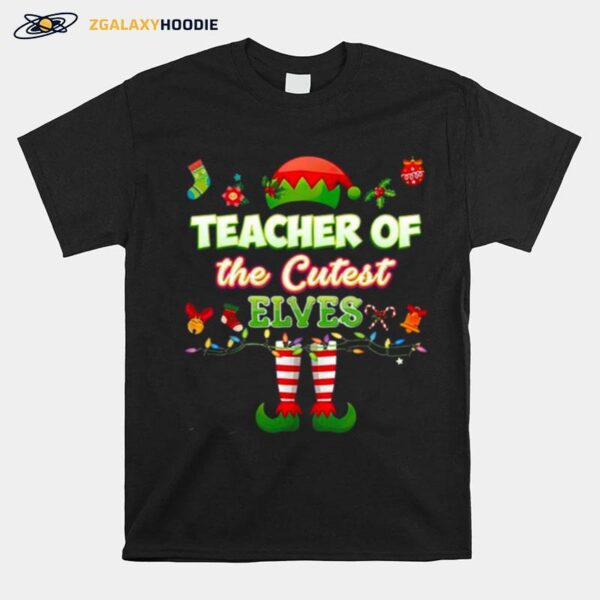 Teacher Of The Cutest Elves Teacher Of The Cutest Kindergarten Elves T-Shirt