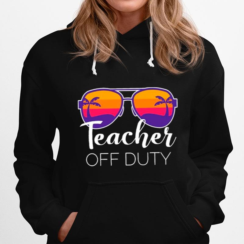 Teacher Off Duty Teacher Classic Hoodie