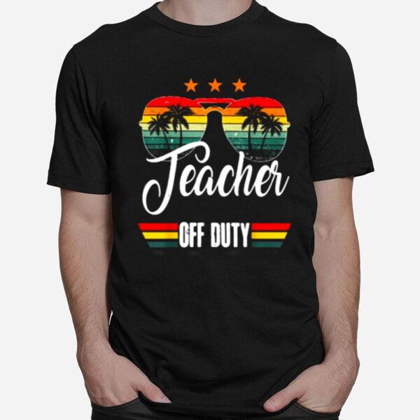 Teacher Off Duty Vintage Retro Sunset T-Shirt