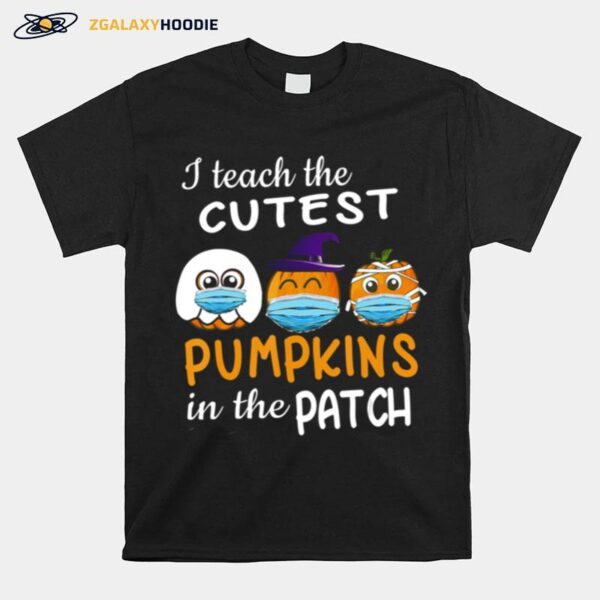 Teachers Gift Cutest Pumpkins Patch Halloween Face Mask T-Shirt