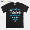 Teachers We Solemnly Swear We Are Done With This Year T-Shirt