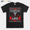 Teaching Assistant Life Cute Gift Ugly Christmas Medical T-Shirt