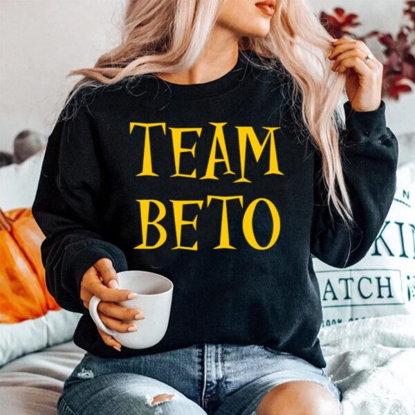 Team Beto 2022 Sweater