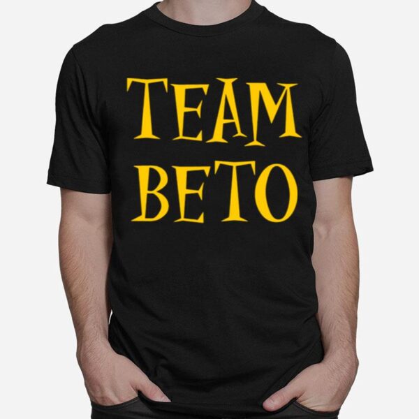 Team Beto 2022 T-Shirt