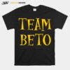 Team Beto 2022 T-Shirt