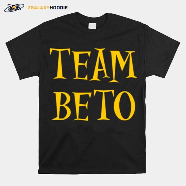 Team Beto 2022 T-Shirt