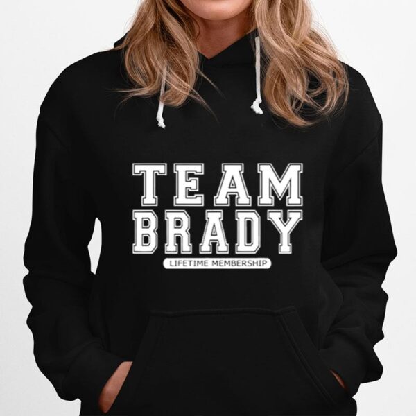 Team Brady Lifetime Membership Tampa Bay Buccaneers Hoodie