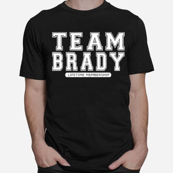 Team Brady Lifetime Membership Tampa Bay Buccaneers T-Shirt