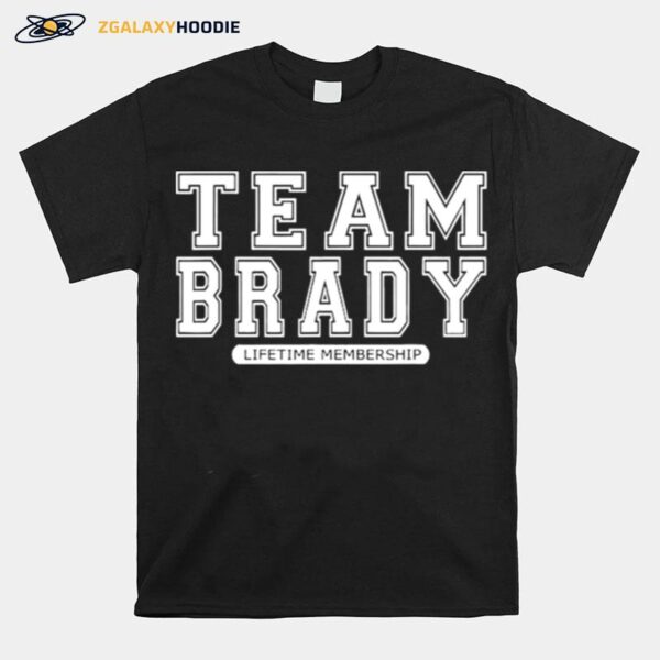 Team Brady Lifetime Membership Tampa Bay Buccaneers T-Shirt