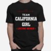 Team California Girl Lifetime Member T-Shirt