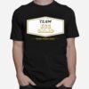 Team Egg Salad Made Fresh Daily T-Shirt