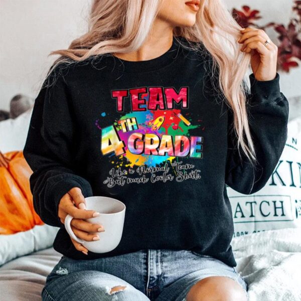 Team Fourth Grade Funny 4Th Back To School Teacher Student T B0B45M85B3 Sweater