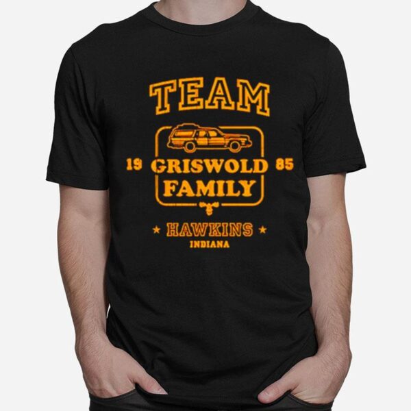 Team Griswold Family Hawkins Indiana T-Shirt